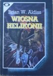 Brian W. Aldiss • Wiosna Helikonii