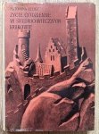 Antonina Jelicz • Życie codzienne w średniowiecznym Krakowie