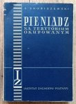 Krzysztof Skubiszewski • Pieniądz na terytorium okupowanym / dedykacja autorska