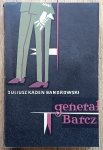 Juliusz Kaden Bandrowski • Generał Barcz