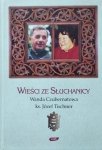 Józef Tischner, Wanda Czubernatowa • Wieści ze Słuchanicy 