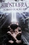 Robert Cichowlas • Szósta era