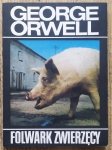 George Orwell • Folwark zwierzęcy
