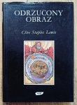 Clive Staples Lewis • Odrzucony obraz. Wprowadzenie do literatury średniowiecznej i renesansowej