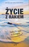 Zbigniew Wojtasiński • Życie z rakiem. Jadowite węże w koszyku