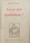 Henri Peyre • Co to jest symbolizm? [Baudelaire, Rimbaud, Verlaine, Mallarme]