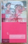 Peter Green • Aleksander Wielki. Biografia