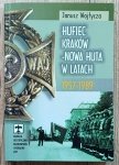 Janusz Wojtycza • Hufiec Krakow-Nowa Huta w latach 1957-1989