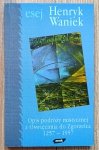 Henryk Waniek • Opis podróży mistycznej z Oświęcimia do Zgorzelca 1257-1957