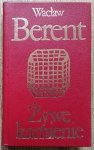 Wacław Berent • Żywe kamienie