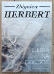 Zbigniew Herbert • Elegia na odejście