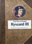 Paul Murray Kendall • Ryszard III 