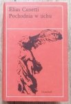 Elias Canetti • Pochodnia w uchu