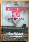 Michał Wójcik • Treblinka 43. Bunt w fabryce śmierci