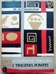 W.H. Boulton • Wieczność piramid i tragedia Pompei