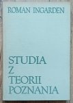 Roman Ingarden • Studia z teorii poznania