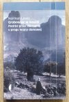 Norman Lewis • Grobowiec w Sewilli. Podróż przez Hiszpanię u progu wojny domowej