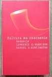 Kultura ma znaczenie. Jak wartości wpływają na rozwój społeczeństw
