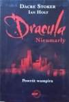 Dacre Stoker, Ian Holt • Dracula Nieumarły. Powrót wampira