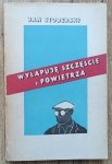 Jan Stoberski • Wyłapuję szczęście z powietrza [Daniel Mróz]