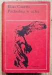 Elias Canetti • Pochodnia w uchu