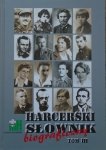 red. Janusz Wojtycza • Harcerski słownik biograficzny tom III