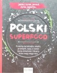 Magdalena  Drukort • Polski superfood