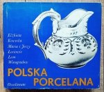 Elżbieta Kowecka, Maria i Jerzy Łosiowie, Leon Winogradow • Polska porcelana