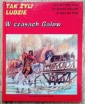 Tak żyli ludzie. W czasach Galów