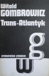 Witold Gombrowicz • Trans-Atlantyk