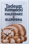 Tadeusz Konwicki • Kalendarz i klepsydra