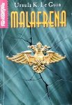 Ursula K. Le Guin • Malafrena 