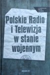 Sebastian Ligarski, Grzegorz Majchrzak • Polskie Radio i Telewizja w stanie wojennym