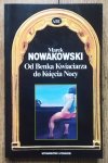 Marek Nowakowski • Od Benka Kwiaciarza do Księcia Nocy 