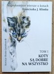 Najpiękniejsze wiersze o kotach tom 1: Koty są dobre na wszystko