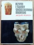 Jacques Heurgon • Rzym i świat śródziemnomorski do wojen punickich