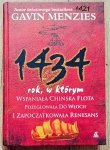 Gavin Menzies • 1434 rok, w którym wspaniała chińska flota pożeglowała do Włoch i zapoczątkowała Renesans 