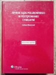 Łukasz Błaszczak • Wyrok sądu polubownego w postępowaniu cywilnym