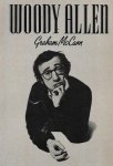 Graham McCann • Woody Allen 