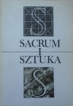 Sacrum i sztuka • materiały sesji naukowej [Białostocki, Stróżewski, Porębski, Sempoliński]