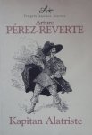 Arturo Perez Reverte • Kapitan Alatriste