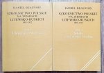 Daniel Beauvois • Szkolnictwo polskie na ziemiach litewsko-ruskich 1803-1832. Uniwersytet Wileński. Szkoły podstawowe i średnie