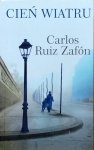 Carlos Ruiz Zafon • Cień wiatru