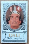 Salvador Dali • Myśli i anegdoty