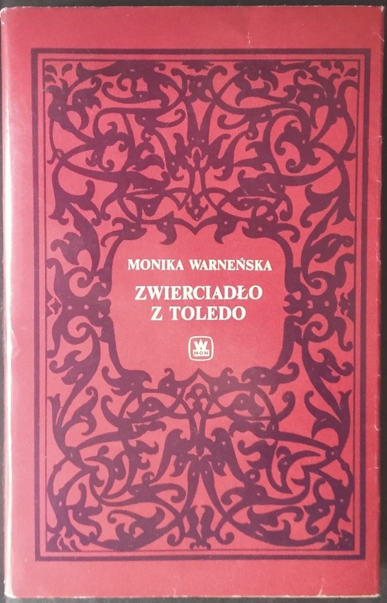 Monika Warneńska Zwierciadło z Toledo