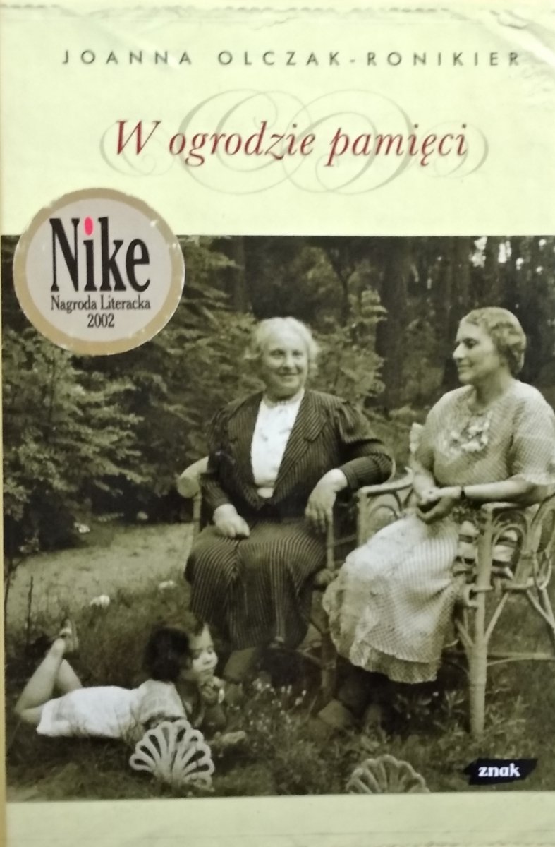 Joanna Olczak Ronikier W ogrodzie pamięci