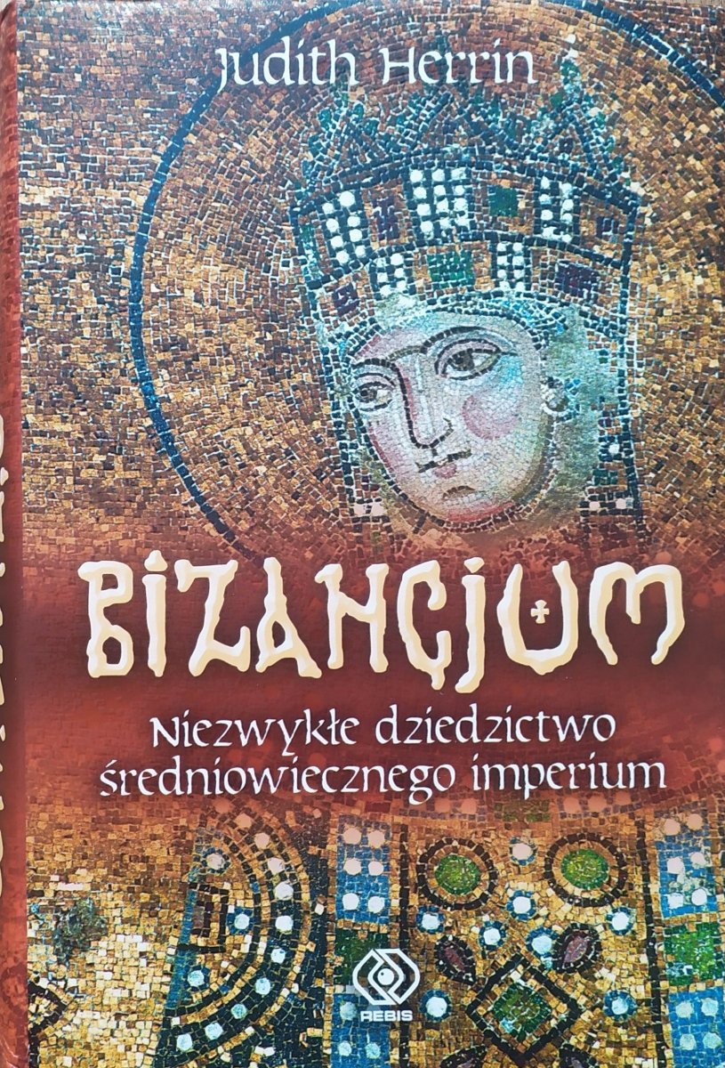 Judith Herrin Bizancjum