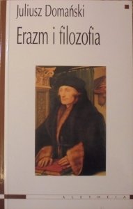 Juliusz Domański • Erazm i filozofia