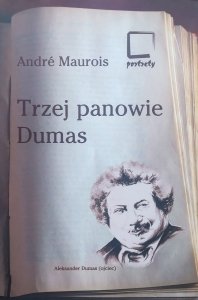 Andre Maurois • Trzej panowie Dumas