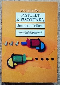 Jonathan Lethem • Pistolet z pozytywką 